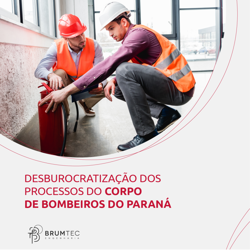 Brumtec Engenharia Desburocratização do corpo de bombeiros do paraná