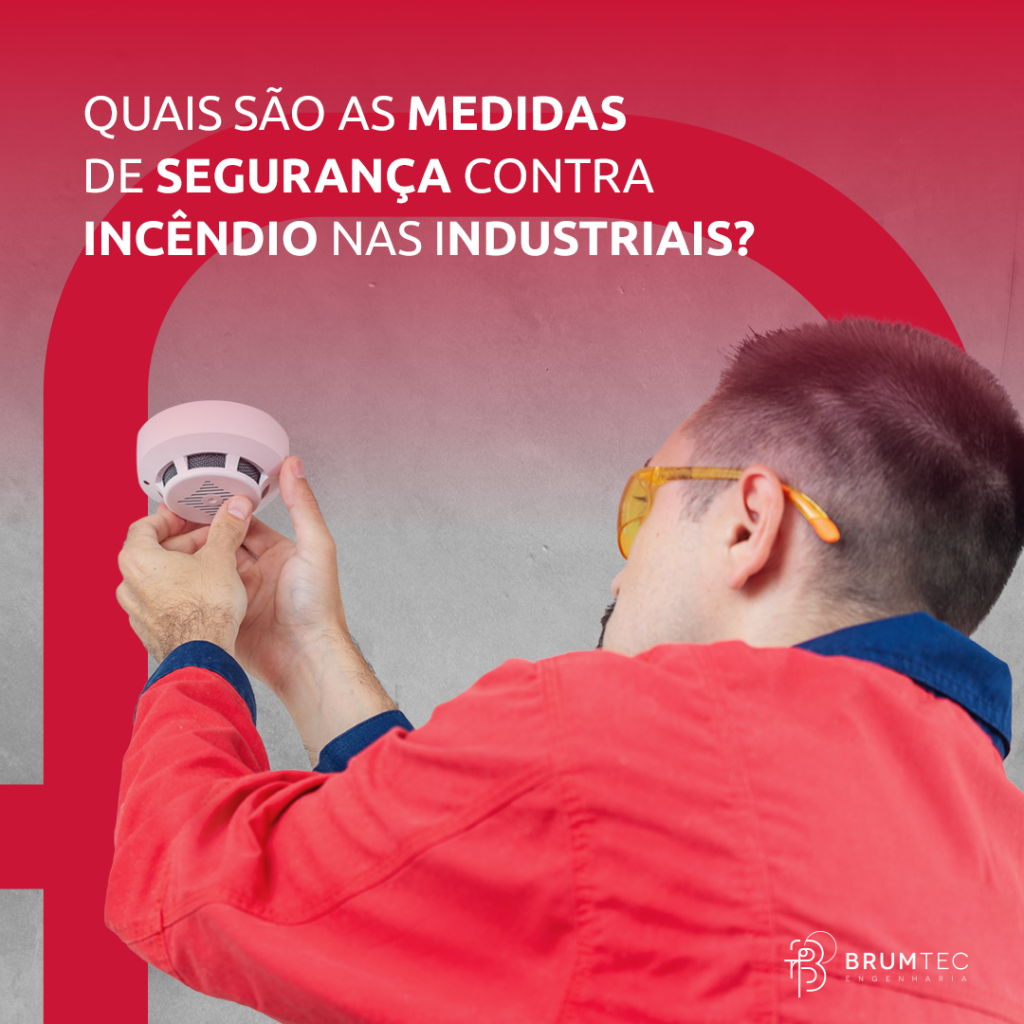 Quais são as medidas de segurança contra incêndio nas indústrias